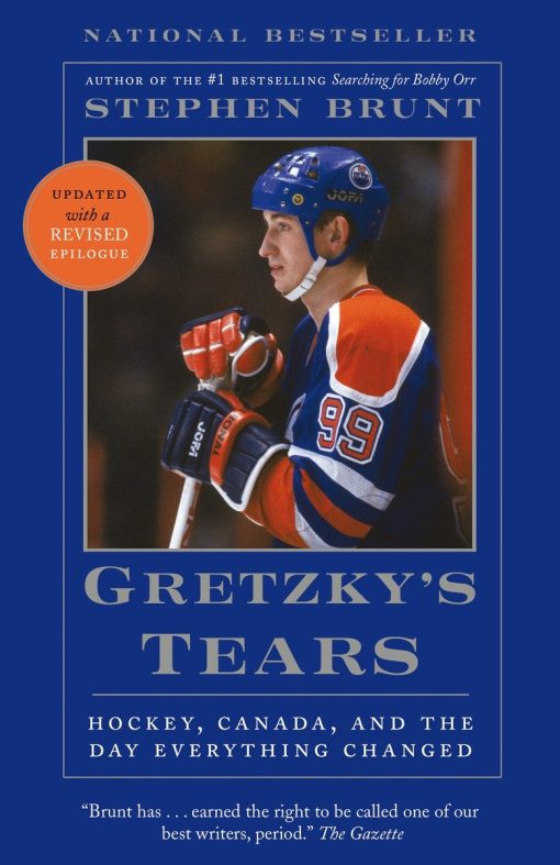 Gretzky's Tears: Hockey, Canada, and the Day Everything Changed