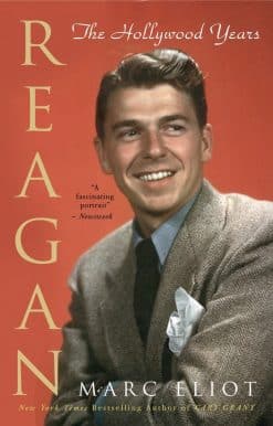 The Hollywood Years: Reagan