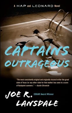 A Hap and Leonard Novel (6): Captains Outrageous