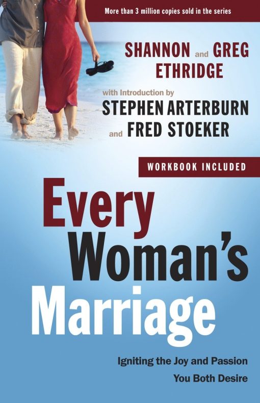 Every Woman's Marriage: Igniting the Joy and Passion You Both Desire