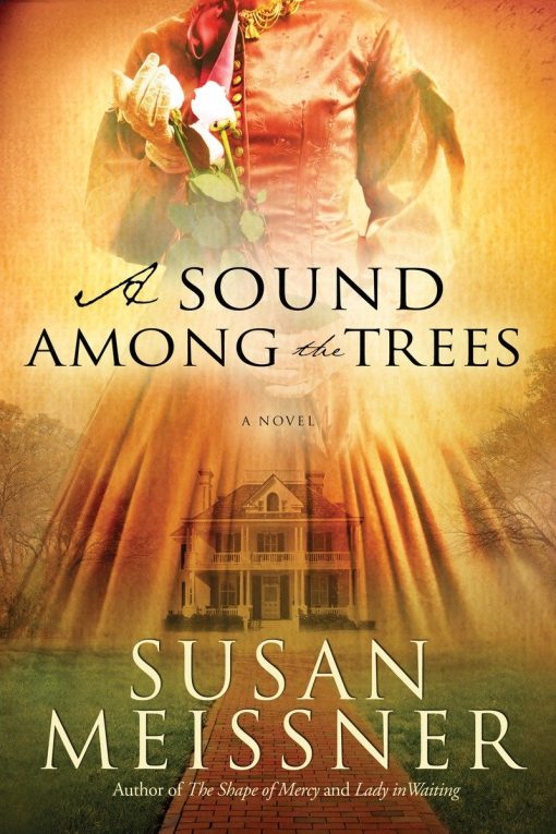 A Novel: A Sound Among the Trees