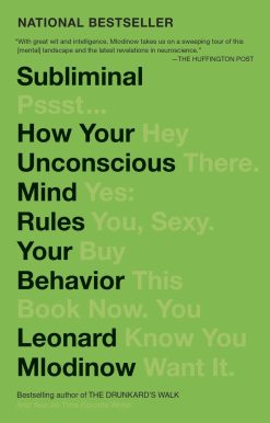 How Your Unconscious Mind Rules Your Behavior (PEN Literary Award Winner): Subliminal
