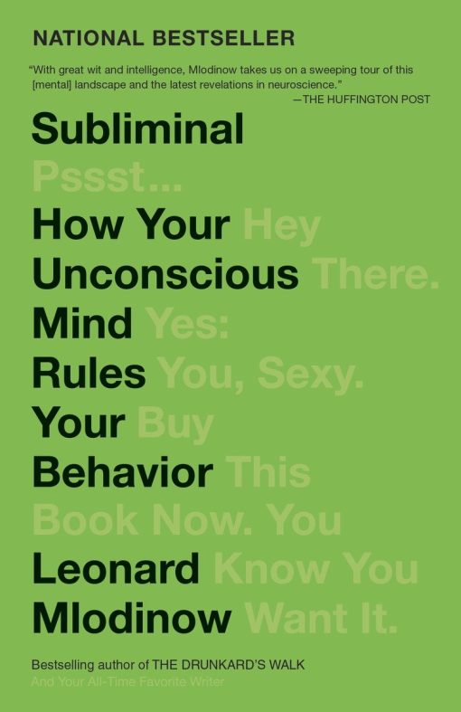 How Your Unconscious Mind Rules Your Behavior (PEN Literary Award Winner): Subliminal