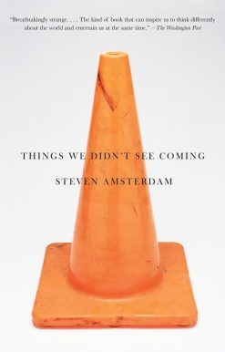 Things We Didn't See Coming