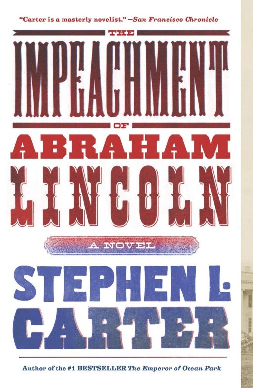 The Impeachment of Abraham Lincoln: