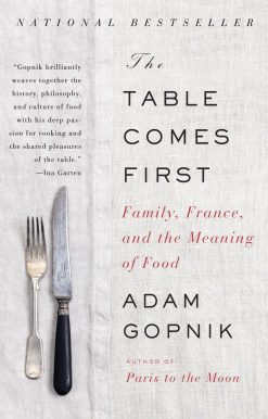 Family, France, and the Meaning of Food: The Table Comes First