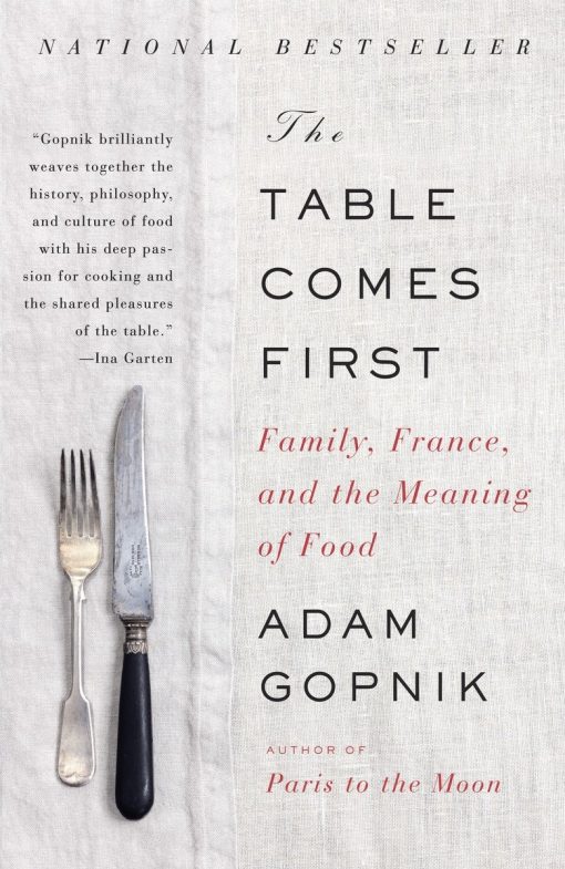 Family, France, and the Meaning of Food: The Table Comes First