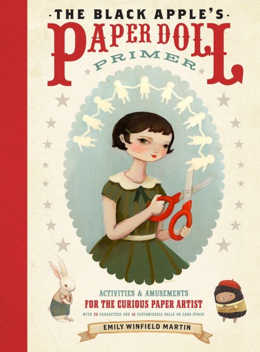 Activities and Amusements for the Curious Paper Artist: The Black Apple's Paper Doll Primer