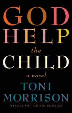 God Help the Child: A novel