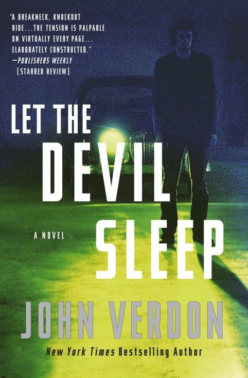 Let the Devil Sleep (Dave Gurney, No. 3): A Novel