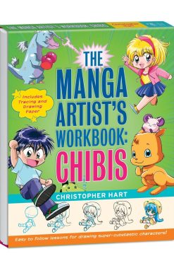Easy to Follow Lessons for Drawing Super-cute Characters: The Manga Artist's Workbook: Chibis