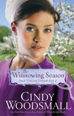 The Winnowing Season: Book Two in the Amish Vines and Orchards Series
