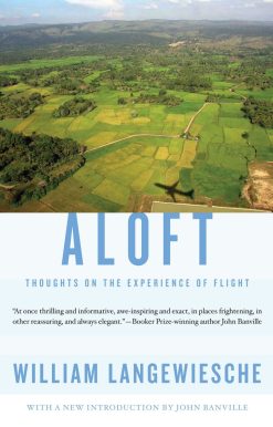 Aloft: Thoughts on the Experience of Flight