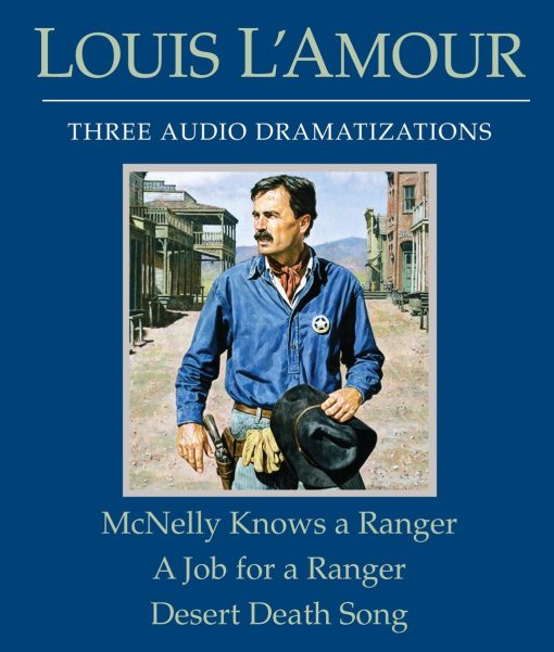 McNelly Knows a Ranger/A Job for a Ranger/Desert Death Song