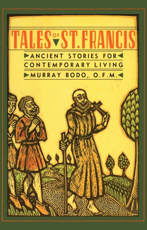 Ancient Stories for Contemporary Living: Tales of St. Francis