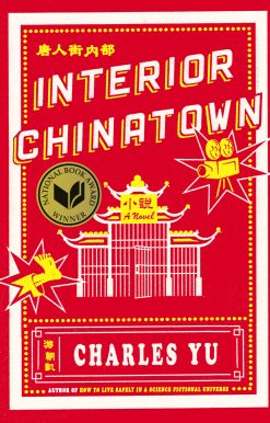 Interior Chinatown: A Novel