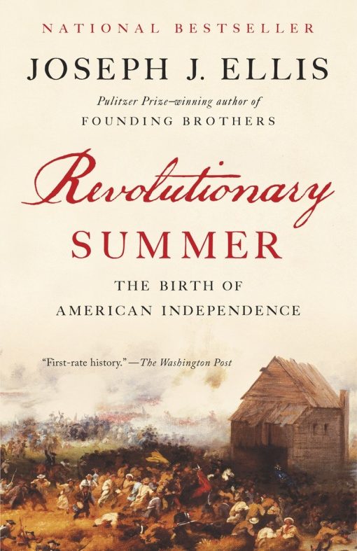 The Birth of American Independence: Revolutionary Summer