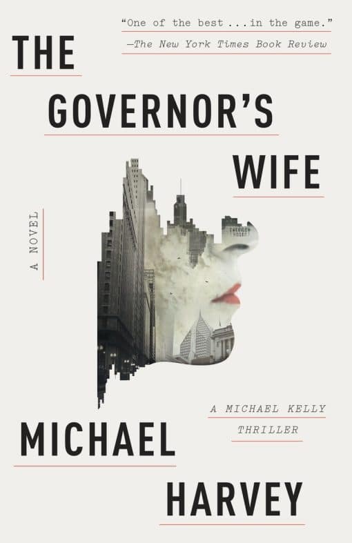 The Governor's Wife: A Michael Kelly Thriller