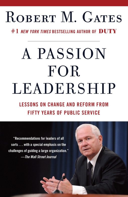 Lessons on Change and Reform from Fifty Years of Public Service: A Passion for Leadership