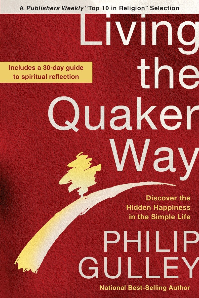9780307955791 Discover the Hidden Happiness in the Simple Life: Living the Quaker Way