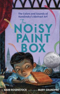 The Noisy Paint Box: The Colors and Sounds of Kandinsky's Abstract Art