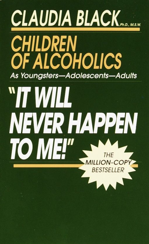 Growing up with Addiction as Youngsters, Adolescents, Adults: It Will Never Happen to Me!