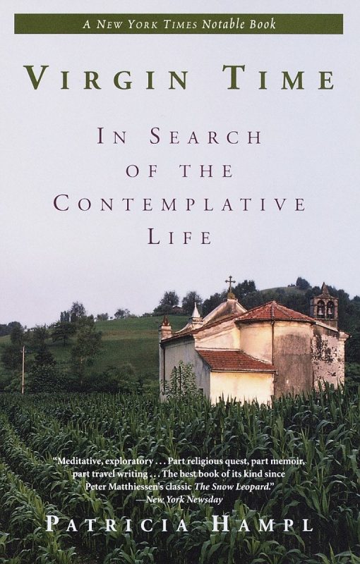 Virgin Time: In Search of the Contemplative Life