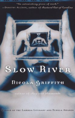 Slow River: A Novel