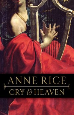 Cry to Heaven: A Novel