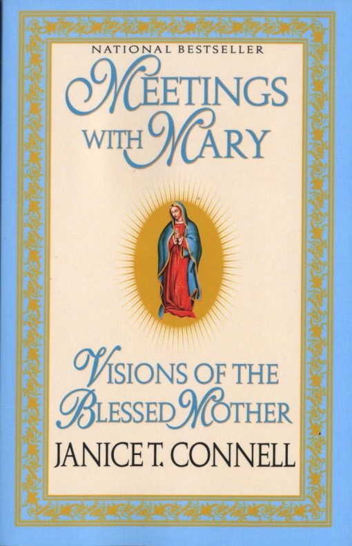 Visions of the Blessed Mother: Meetings with Mary