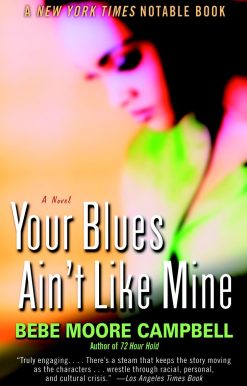Your Blues Ain't Like Mine: A Novel