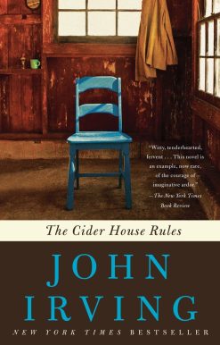 The Cider House Rules: A Novel