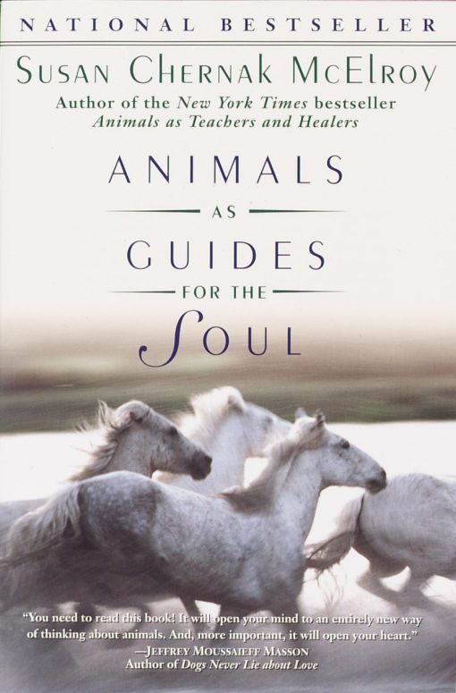 Stories of Life-Changing Encounters: Animals as Guides for the Soul