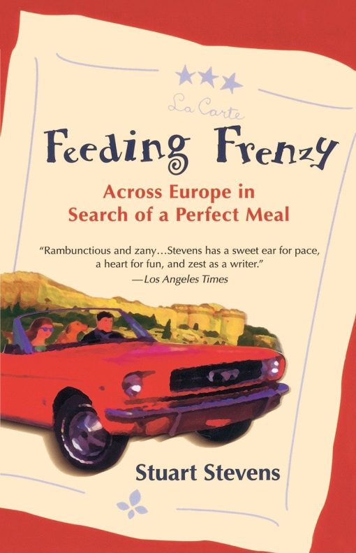 Feeding Frenzy: Across Europe in Search of a Perfect Meal