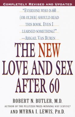 The New Love and Sex After 60: Completely Revised and Updated
