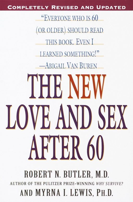 The New Love and Sex After 60: Completely Revised and Updated