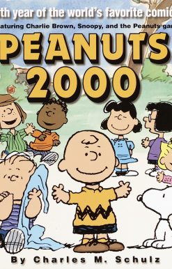 Peanuts 2000: The 50th Year of the World's Most Favorite Comic Strip Featuring Charlie Brown, Snoopy, and the Peanuts Gang