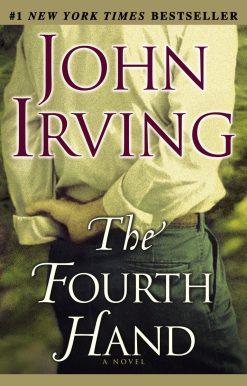 The Fourth Hand: A Novel
