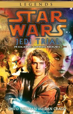 A Clone Wars Novel: Jedi Trial: Star Wars Legends