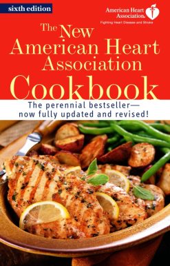 The New American Heart Association Cookbook: A Cookbook