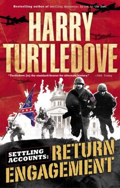 Return Engagement (Settling Accounts, Book One)