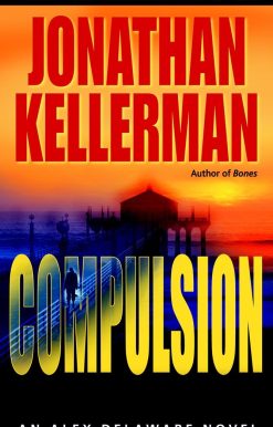An Alex Delaware Novel: Compulsion