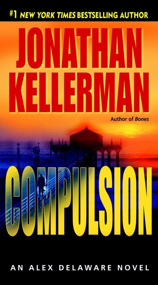 An Alex Delaware Novel: Compulsion