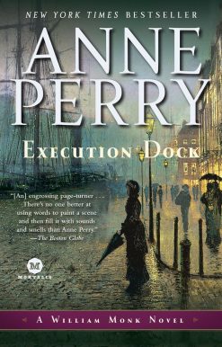 Execution Dock: A William Monk Novel