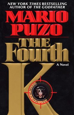 The Fourth K: A Novel