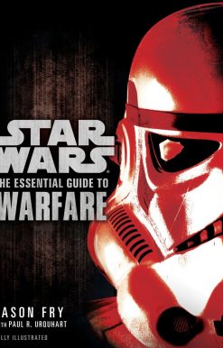 The Essential Guide to Warfare: Star Wars