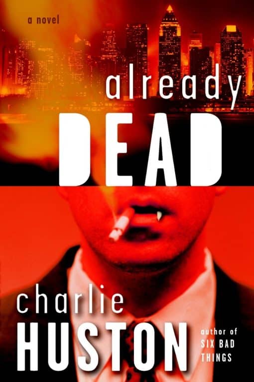 Already Dead: A Novel