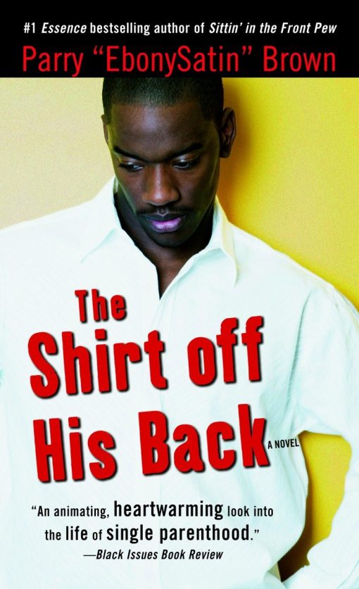 A Novel: The Shirt off His Back