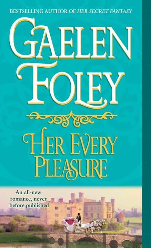 Her Every Pleasure: A Novel