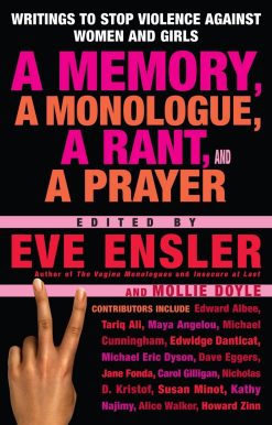 A Memory, a Monologue, a Rant, and a Prayer: Writings to Stop Violence Against Women and Girls